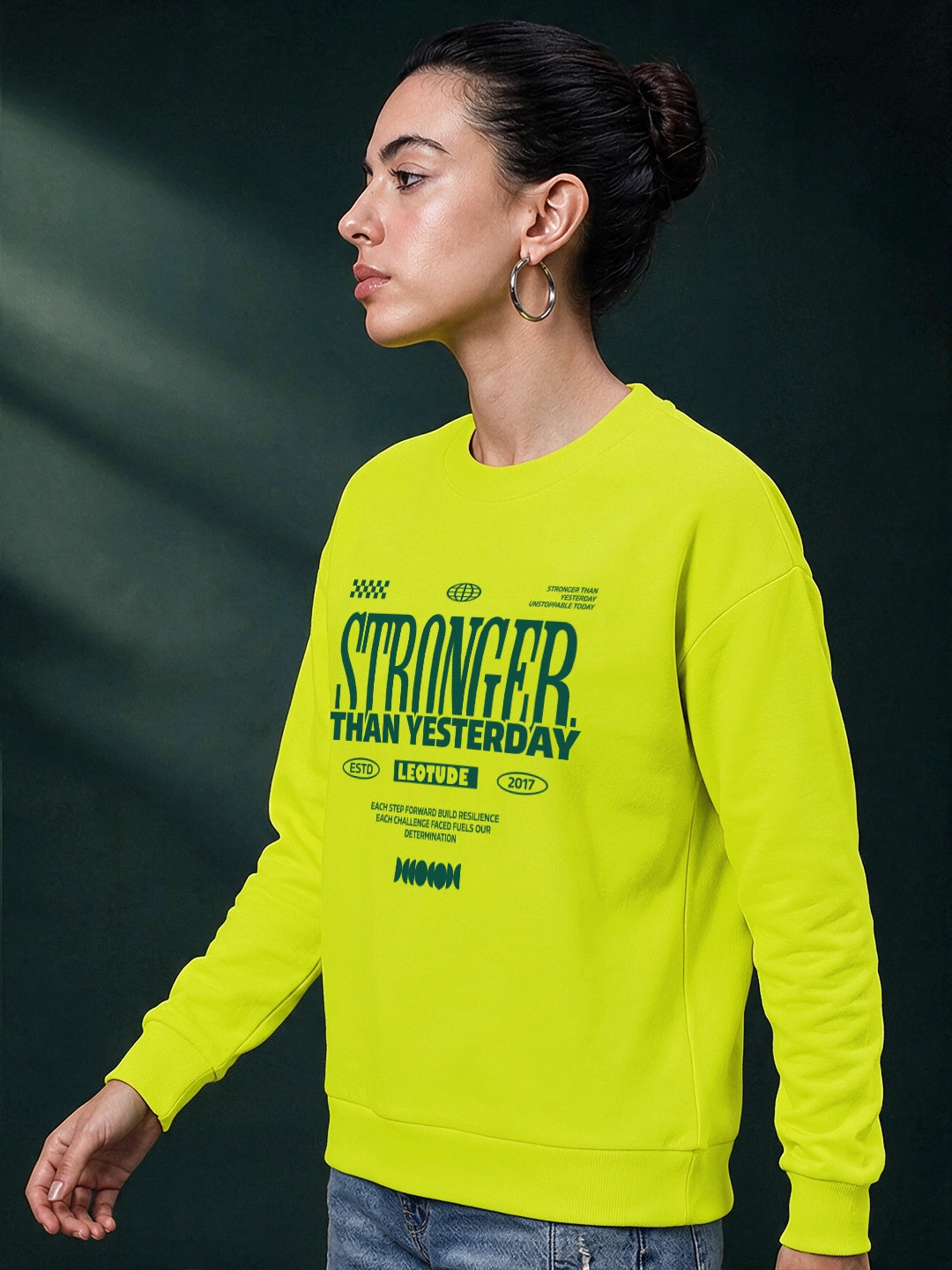 Leotude Women's Pista Green Stronger Than Yesterday Printed Sweatshirt