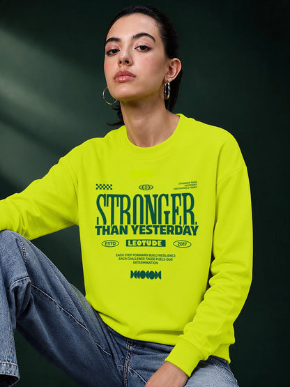 Leotude Women's Pista Green Stronger Than Yesterday Printed Sweatshirt