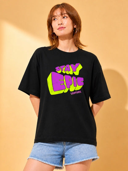 Leotude Black Stay Epic Printed Oversized Tshirt for Women