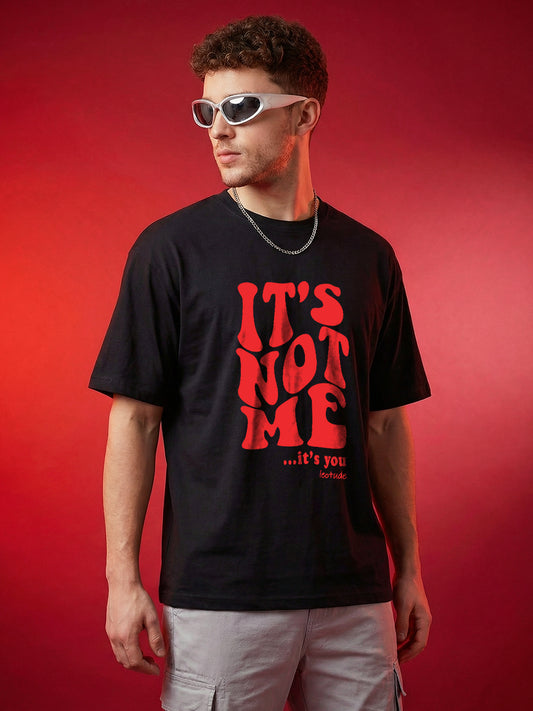 Leotude Men's "It's Not Me" Printed Oversized T-Shirt — Black Streetwear Tee