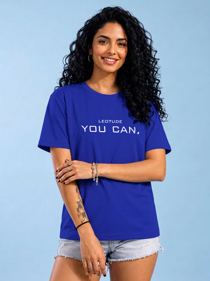 Leotude Women's Blue You Can Printed T-Shirt