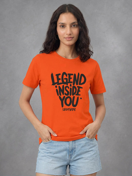 Leotude Women's Orange Legend Inside You Printed T-Shirt