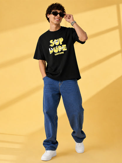 Leotude Black Sup Dude Printed Oversized Tshirt for Men