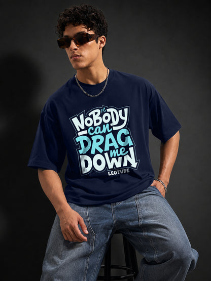 Leotude Men's "Nobody Can Drag Me Down" Printed Oversized T-Shirt — Navy Streetwear Tee