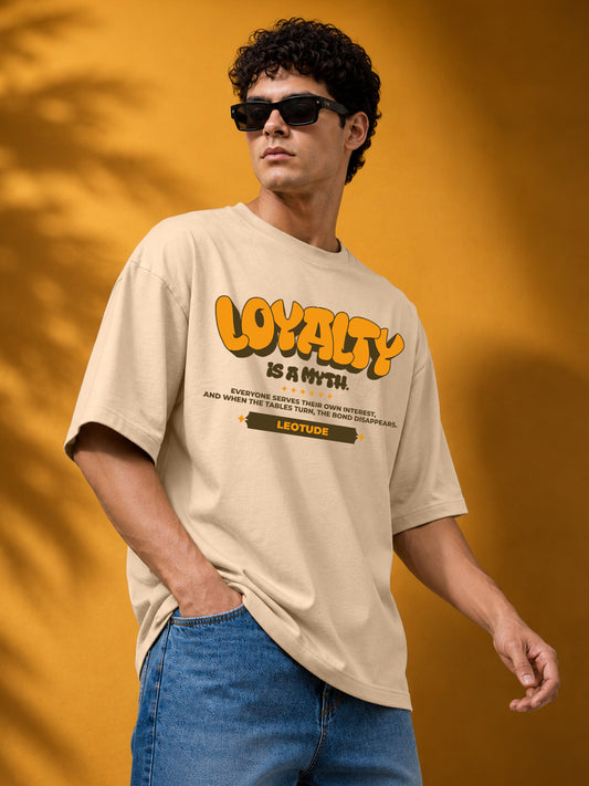 Leotude Men "Loyalty Is A Myth" Beige Oversized T-Shirt