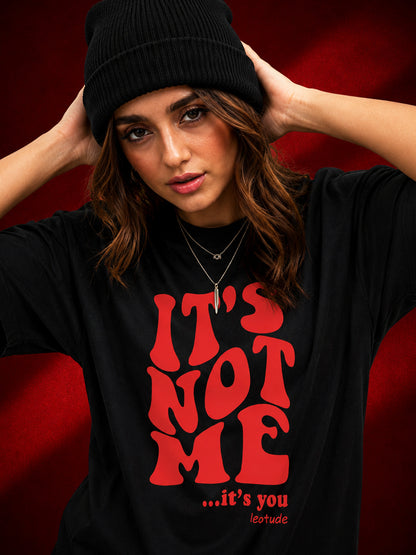 Leotude Black Its Not Me Printed Oversized Tshirt for Women