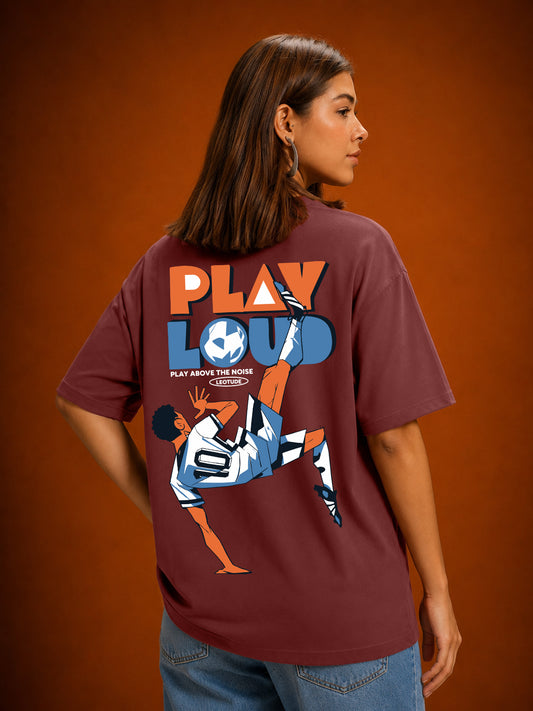 Leotude Women's Maroon Play Loud Premium T-Shirt