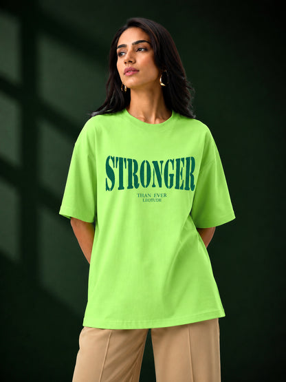 Leotude Neon Green Stronger Printed Oversized Tshirt for Women