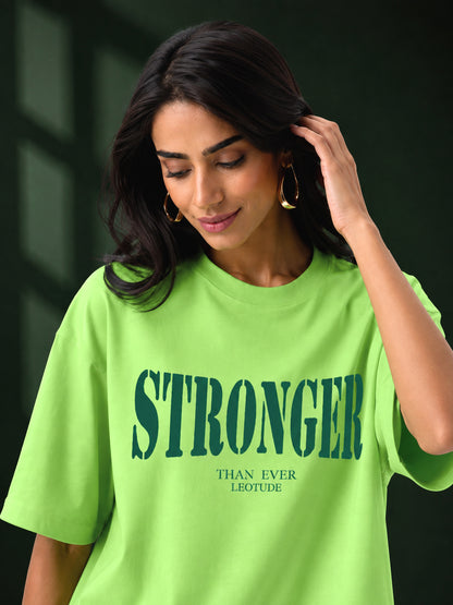 Leotude Neon Green Stronger Printed Oversized Tshirt for Women