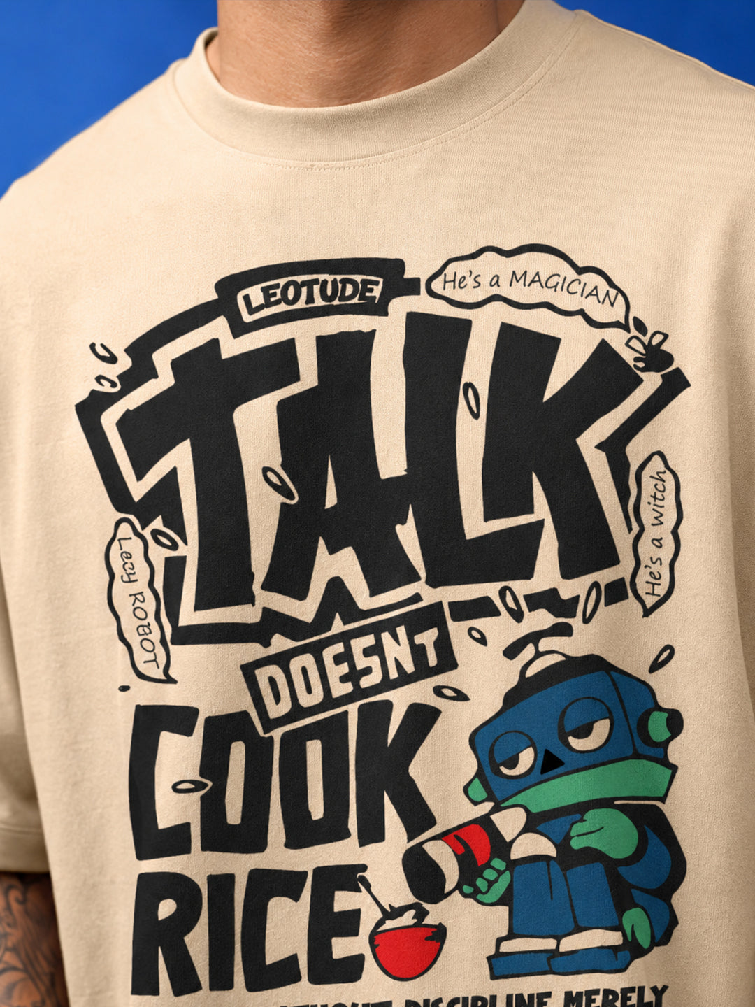 Leotude "Talk Doesn't Cook Rice" Graphic Oversized T-Shirt — Men's Streetwear Tee