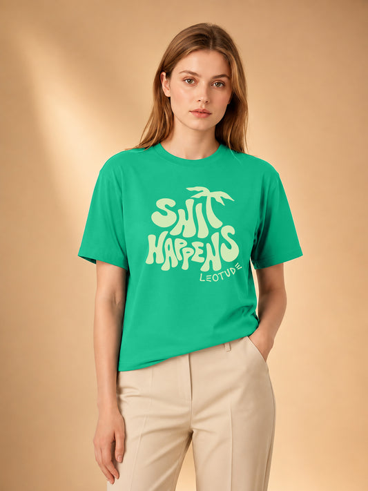 Leotude Women's Rama Green Shit Happens Printed T-Shirt