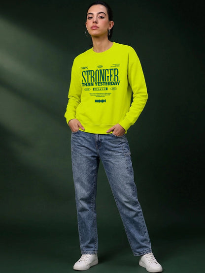 Leotude Women's Pista Green Stronger Than Yesterday Printed Sweatshirt